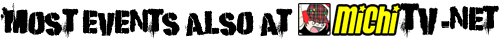 Most events also at michitv.net